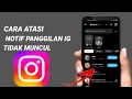 Lagu CARA ATASI NOTIFIKASI PANGGILAN YG TIDAK MASUK DI INSTAGRAM