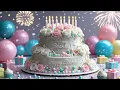 Download Lagu Video Selamat Ulang Tahun 2025 🎉 | Ucapan Selamat Ulang Tahun Trending untuk Anak Laki-laki, Pere...