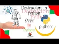35 - Destructors in Python