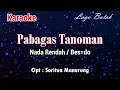 Download Lagu Karaoke Pabagas Tanoman ( Nada Rendah)
