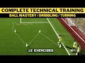 Lagu Complete Technical Training | Ball Mastery  | Dribbling | Turning | 12 Exercises | U12 U13 U14 U15