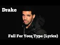 Download Lagu Drake - Fall For Your Type (Lyrics)