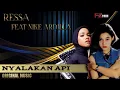 Download Lagu Ressa Feat Nike Ardilla - Nyalakan Api //Original Music Video