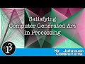 Satisfying Computer Generated Art In Processing