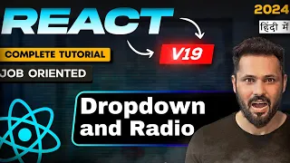 React JS 19 Tutorial in Hindi Handle Radio Button and Dropdown