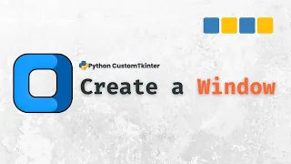 Python GUI with CustomTkinter - How to Create a Window in CustomTkinter