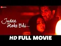 Download Lagu जुदा होके भी Judaa Hoke Bhi (2022) - Full Movie | Akshay Oberoi, Aindrita Ray, Meherzan Mazda
