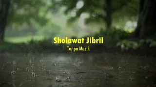 sholawat jibril tanpa musik paling merdu menyentuh hati