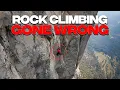 When Rock Climbers Fall To Their Deaths Rock Climbing Gone Wrong
