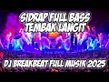 Download Lagu DJ SIDRAP FULL BASS 2025 - FULL BASS MELODY BREAKBEAT TERBARU MUSHUP