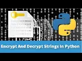 Encrypt And Decrypt Strings In Python