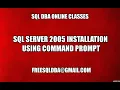 Sql Server 2005 Installation Using Command Prompt