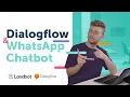 Dialogflow WhatsApp Chatbot