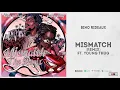 Bino Rideaux - "Mismatch" (Remix) Ft. Young Thug