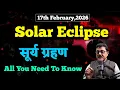 Lagu 17th Feb. Panch-Grahi Solar Eclipse Of 2026, Important Information, Do's-Dont's,Myths \u0026 Remedies