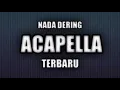 Download Lagu Nada Dering Acapella Klasik Keren