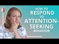 Attention-Seeking Behavior When Just Ignore It Doesn t Work