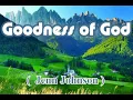 Download Lagu Goodness of God / Kebaikan Tuhan - Jenn Johnson -