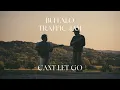 Buffalo Traffic Jam - Can't Let Go (Official Audio)
