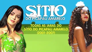 Todas as Iaras do Sítio do Picapau Amarelo (2001-2007)