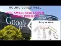 Copyright - A Google vs Oracle copyright ruling could well kill small scale open source projects