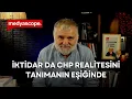 Download Lagu Ruşen Çakır yorumluyor: İktidar da CHP realitesini tanımanın eşiğinde