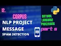 Corpus in Natural language Processing Python Spam detection Project nlp Tutorials 12