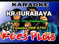 Download Lagu Koes Plus - KR.Surabaya (KARAOKE) By Saka