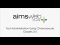 AimsWeb Benchmark Test Administration