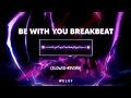 Download Lagu DJ Be With You Breakbeat (slowed+reverb)