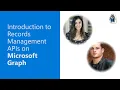 Introduction to Records Management APIs on Microsoft Graph