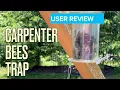 Carpenter Bees Trap Review
