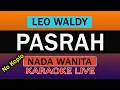 Download Lagu PASRAH KARAOKE DANGDUT NADA WANITA ( LEO WALDY )