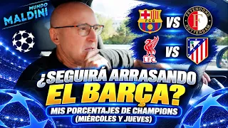 BARCELONA vs FEYENOORD, LIVERPOOL vs ATLETI... MIS PORCENTAJES DE CHAMPIONS