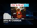 Apa Ni Chanda (Chand Na Kay)  - Takwali Freestyle