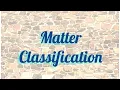 Matter Classification