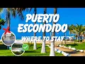 Where to Stay in PUERTO ESCONDIDO 2026 Best Areas by Budget Lifestyle
