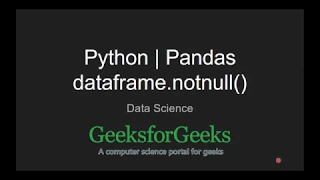 Python Pandas dataframe notnull GeeksforGeeks