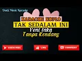 Download Lagu TAK SEDALAM INI KARAOKE KOPLO (TANPA KENDANG)