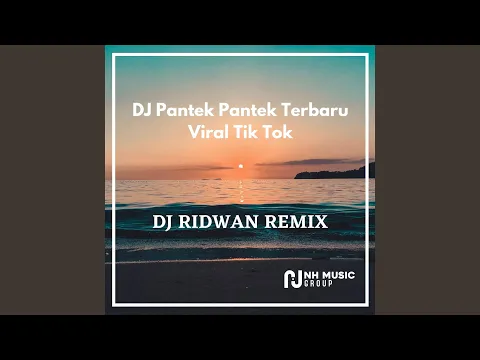 DJ Pantek Pantek Terbaru Viral Tik Tok