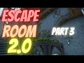 Stephen s Escape Room 2 0 The End