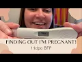 11dpo BFP - Finding Out I m Pregnant