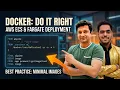 Hands-On Session Deploying Containers to AWS ECS Fargate Do It Right with Docker