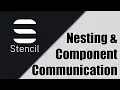 Stencil Nesting Component Communication