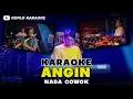 Download Lagu ANGIN KARAOKE NADA COWOK   PRIA VERSI DANGDUT KOPLO AUDIO HIGH QUALITY