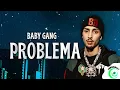 Baby Gang - PROBLEMA (Testo/Lyrics)