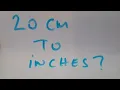 20 cm to inches