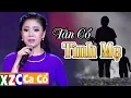 Lagu Tân Cổ Tình Mẹ (#TM) - Mỹ Tiên