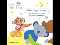 The Entire BE: Lullaby Classics Volume 2 2006 CD (Part 2)