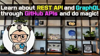 Learn about REST API and Grap L through GitHub APIs and do magic